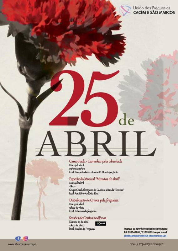 25 de abril - Comemorações do 48°aniversário da Revolução dos Cravos.