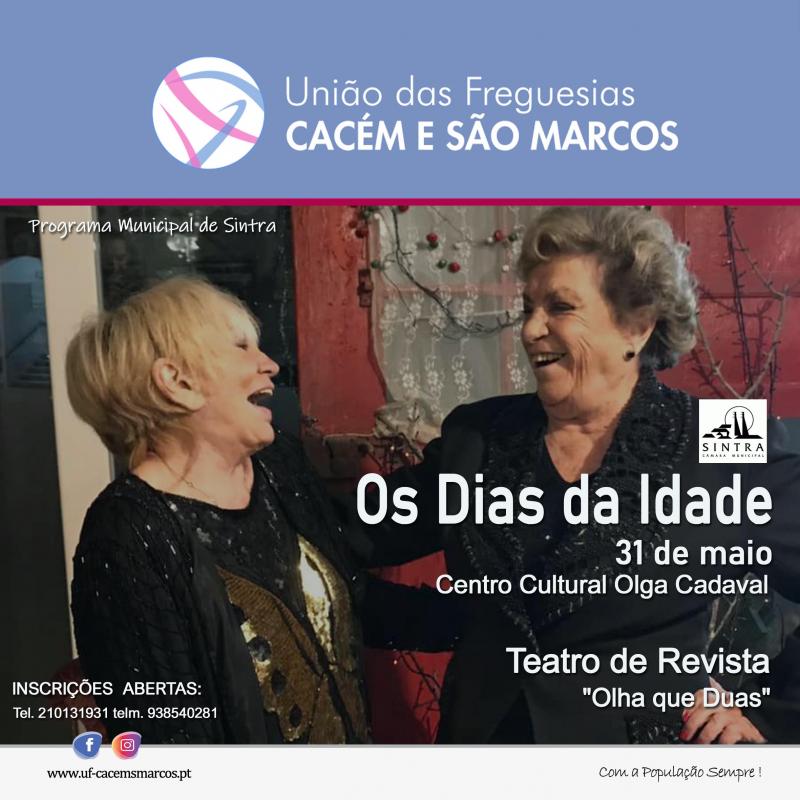 "Os Dias da Idade" - Teatro de Revista "Olha que duas"