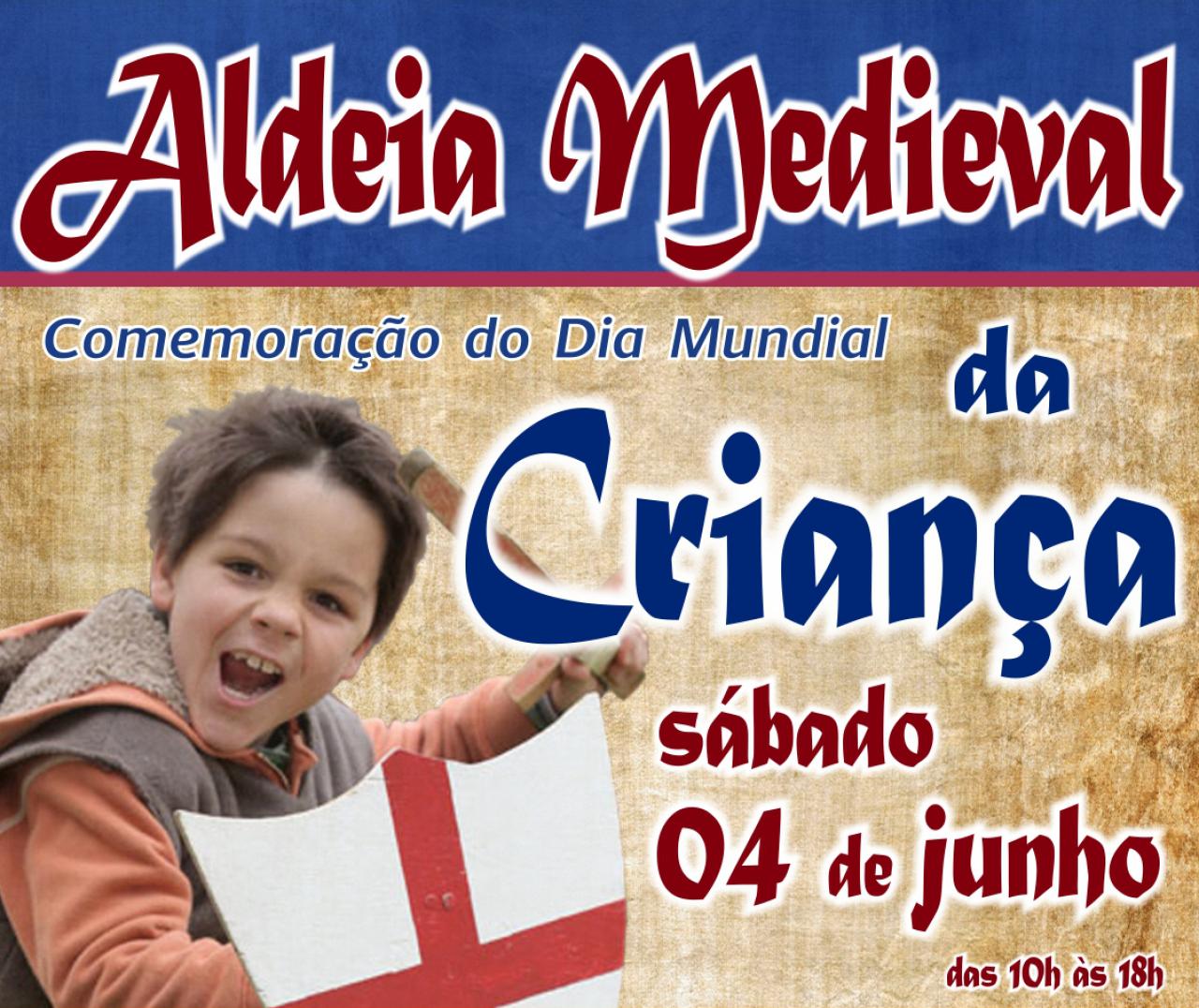 Comemoração do dia Mundial da Criança | Aldeia Medieval da Criança 2022