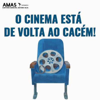 Cinema está de volta ao Cacém!