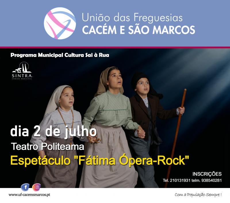 Programa Municipal "Cultura Sai à Rua" - Espetáculo "Fátima Ópera Rock"
