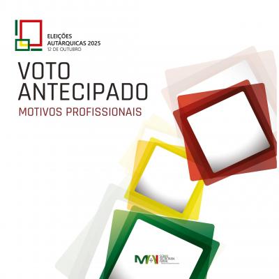 Eleições Autárquicas 2025 - Voto antecipado por motivos profissionais Eleições Autárquicas 2025 - Voto antecipado por motivos profissionais