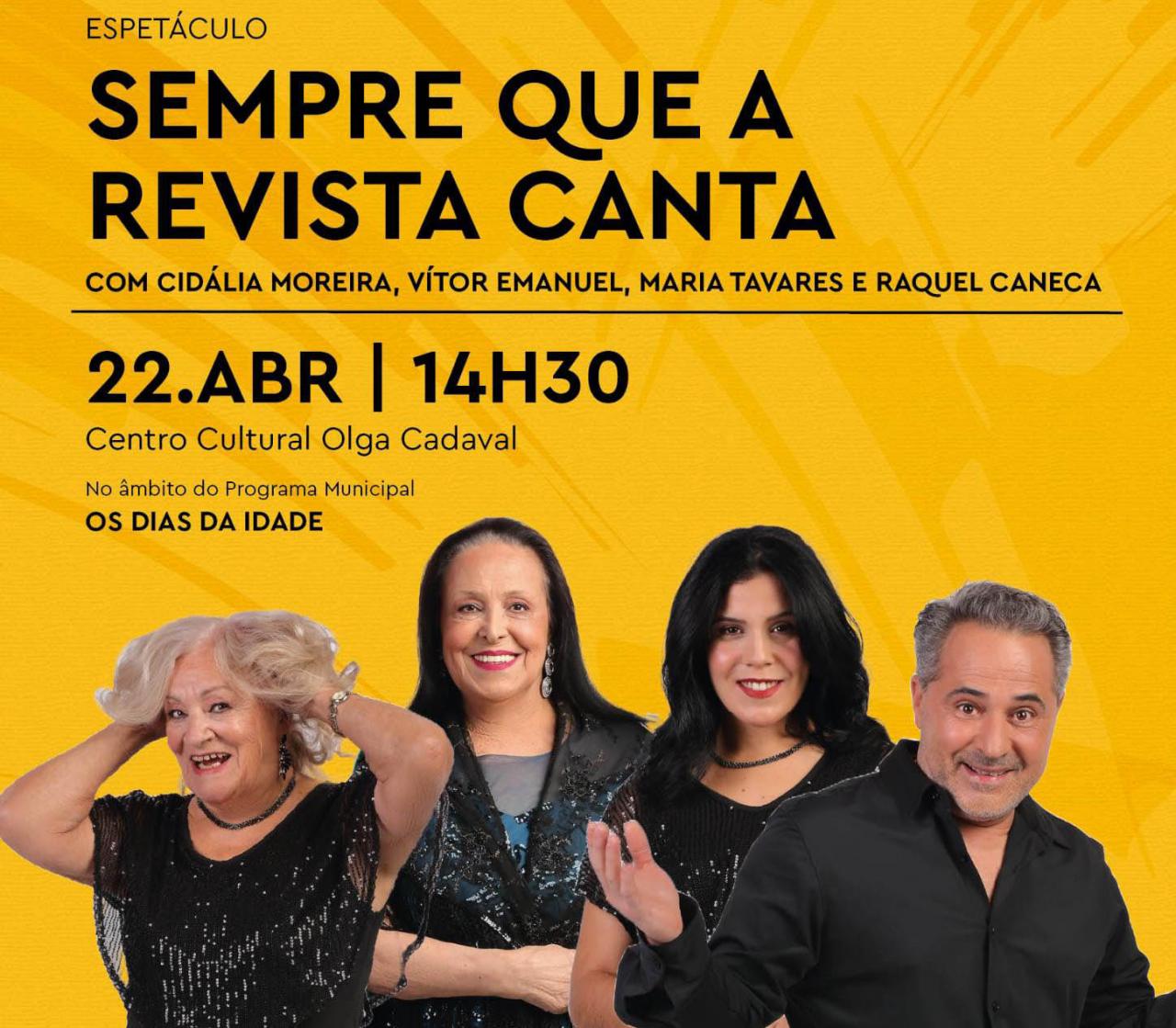 Programa Municipal "Os Dias da Idade" Espetáculo "Sempre Que a Revista Canta"